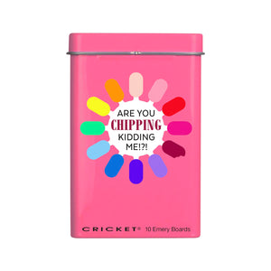 A pink rectangular metal tin of Cricket Chipping Kidding Me! Emery Boards, featuring a colorful circular graphic with text in the center and 'CRICKET 10 Emery Boards' printed at the bottom.
